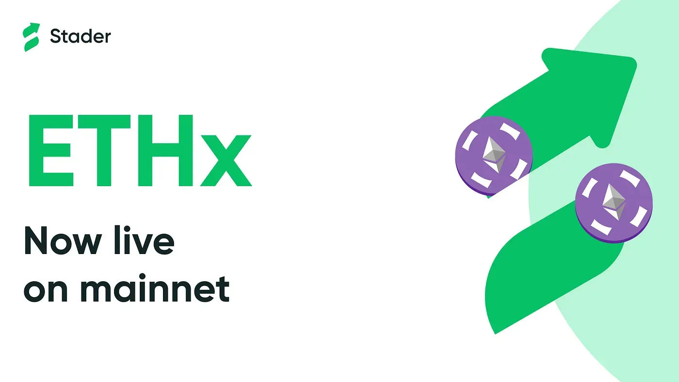 Stader’s ETHx: Now live on mainnet